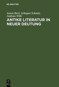 bokomslag Antike Literatur in neuer Deutung