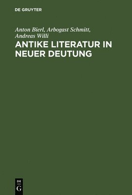 Antike Literatur in neuer Deutung 1