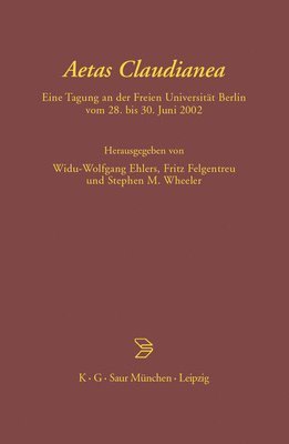 Widu-Wolfgang Ehlers, Fritz Felgentreu, Stephen Wheeler - Aetas Claudianea, Inbunden
