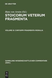 Hans von Arnim - Chrysippi fragmenta moralia, Inbunden
