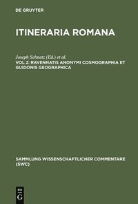 bokomslag Ravennatis Anonymi cosmographia et Guidonis geographica