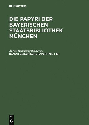 August Heisenberg, Leopold Wenger, Dieter Hagedorn - Griechische Papyri (NR. 1-18), Inbunden