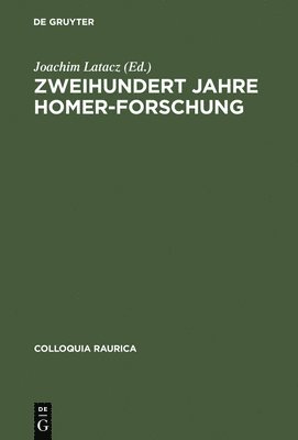 Zweihundert Jahre Homer-Forschung 1