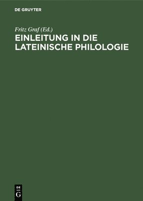 Einleitung in Die Lateinische Philologie 1