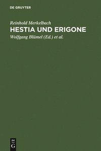 bokomslag Hestia und Erigone