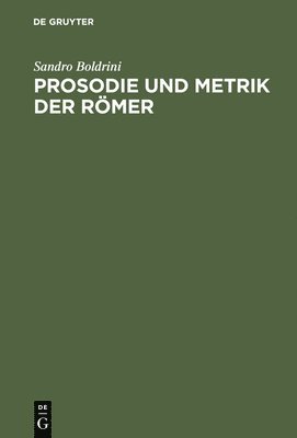 bokomslag Prosodie Und Metrik Der Römer