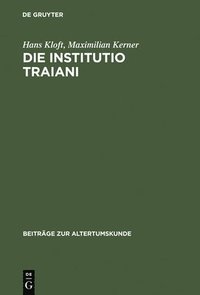 bokomslag Die Institutio Traiani