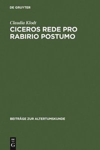 bokomslag Ciceros Rede Pro Rabirio Postumo