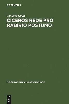 Ciceros Rede Pro Rabirio Postumo 1