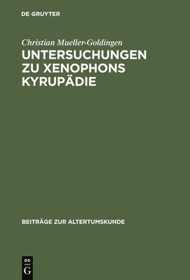 Untersuchungen Zu Xenophons Kyrupdie 1