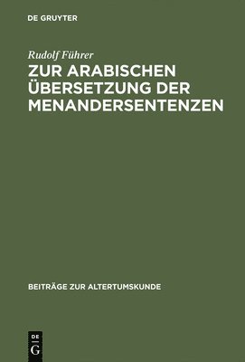 bokomslag Zur Arabischen Übersetzung Der Menandersentenzen