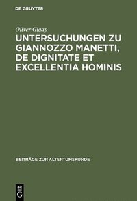 bokomslag Untersuchungen Zu Giannozzo Manetti, de Dignitate Et Excellentia Hominis