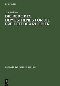 bokomslag Die Rede Des Demosthenes Fr Die Freiheit Der Rhodier