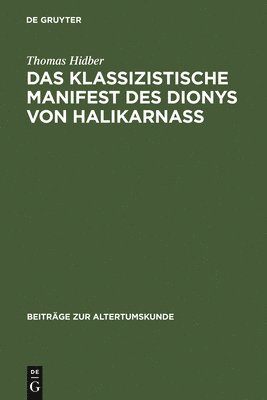 Das klassizistische Manifest des Dionys von Halikarnass 1