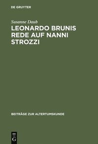 bokomslag Leonardo Brunis Rede auf Nanni Strozzi