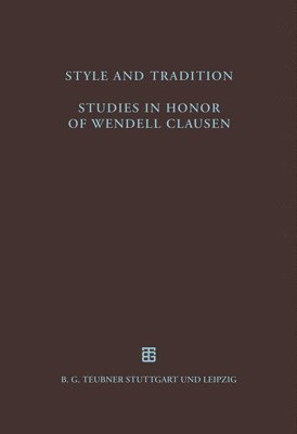 bokomslag Style and Tradition. Studies in Honor of Wendell Clausen