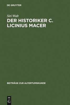 Der Historiker C. Licinius Macer 1