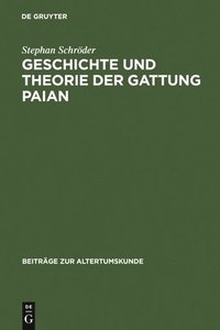 bokomslag Geschichte und Theorie der Gattung Paian
