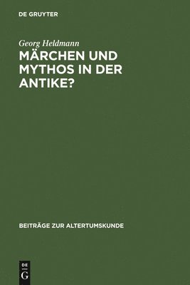 bokomslag Märchen und Mythos in der Antike?
