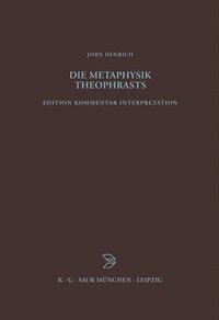bokomslag Die Metaphysik Theophrasts