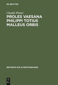 bokomslag Proles vaesana Philippi totius malleus orbis