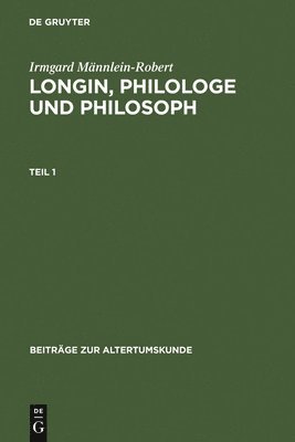Irmgard Männlein-Robert - Longin, Philologe und Philosoph, Inbunden
