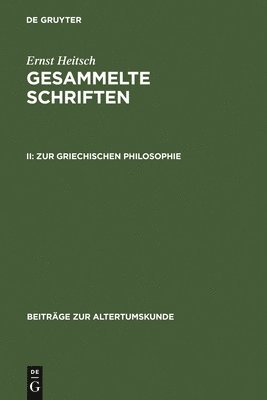 Ernst Heitsch - Zur Griechischen Philosophie, Inbunden