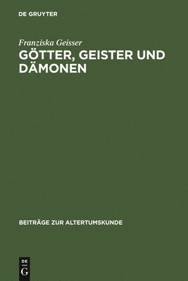 Franziska Geisser - Götter, Geister und Dämonen, Inbunden