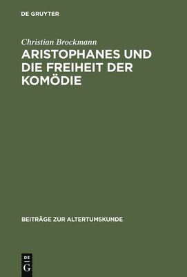 Aristophanes Und Die Freiheit Der Komdie 1