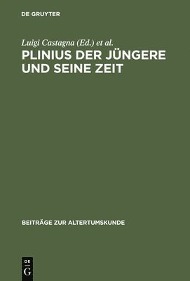 Plinius Der Jngere Und Seine Zeit 1