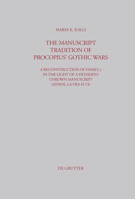 The Manuscript Tradition of Procopius' Gothic Wars 1