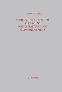 bokomslag Kommentar Zu V. 367-746 Von Aviens Neugestaltung Der Phainomena Arats