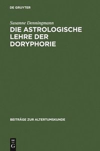 bokomslag Die astrologische Lehre der Doryphorie