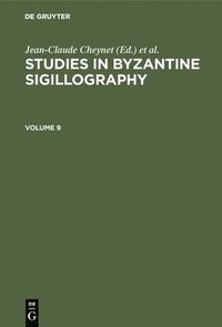 bokomslag Studies in Byzantine Sigillography: v. 9