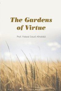 bokomslag The Gardens of Virtue