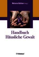 Melanie Büttner - Handbuch Häusliche Gewalt, Inbunden
