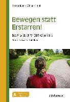 Ilona Brokuslaus, Thorsten Welke, Arno Edel - Bewegen statt Erstarren!, Inbunden. Tillgänglighet: Lägg i varukorg