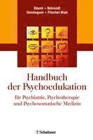 bokomslag Handbuch der Psychoedukation für Psychiatrie, Psychotherapie und Psychosomatische Medizin