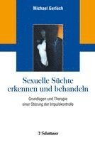 Sexuelle Süchte erkennen und behandeln 1