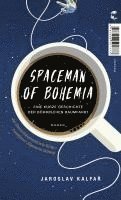 bokomslag Spaceman of Bohemia