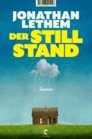 Jonathan Lethem - Der Stillstand, Inbunden