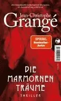 Jean-Christophe Grangé - Die marmornen Träume, Häftad