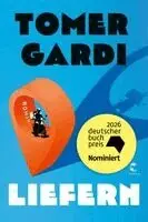 Tomer Gardi - Liefern, Inbunden. Tillgänglighet: Lägg i varukorg