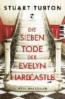 bokomslag Die sieben Tode der Evelyn Hardcastle