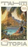 Michal Hvorecky - Tahiti Utopia, Inbunden