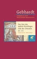 Hagen Keller, Gerd Althoff - Die Zeit der späten Karolinger und der Ottonen, Inbunden