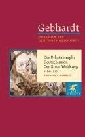 bokomslag Die Urkatastrophe Deutschlands. Der Erste Weltkrieg (1914 - 1918)