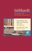 bokomslag Deutschland unter alliierter Besatzung 1945-1949. Die DDR 1949-1990