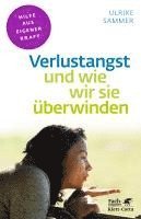 Ulrike Sammer - Verlustangst und wie wir sie überwinden (Fachratgeber Klett-Cotta), Häftad