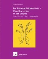 Gisela Schmeer - Die Resonanzbildmethode - Visuelles Lernen in der Gruppe, Häftad